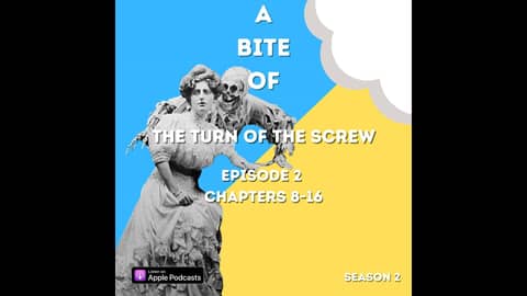 'The Turn of the Screw,' Ch. 8-16 | The Haunting of Bly Manor