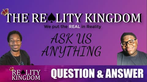 The Reality Kingdom | Ask Us Anything Q&A