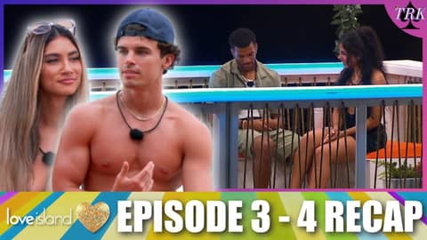 Love Island USA Season 7 | Episode 3 - 4 Recap
