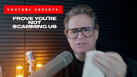 YouTube Experts: Prove You're Not Scamming Us