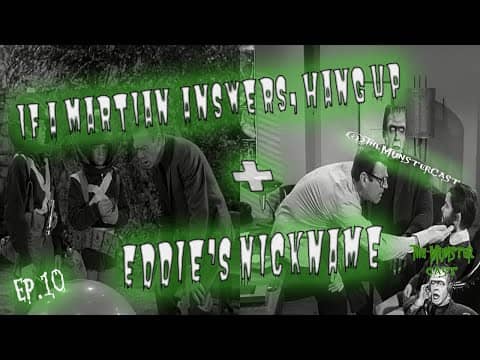 10: If A Martian Answers, Hang up & Eddie‘s Nickname