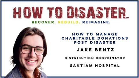 S03-E16 - How to Manage Charitable Donations Post-Disaster with Jake Bentz