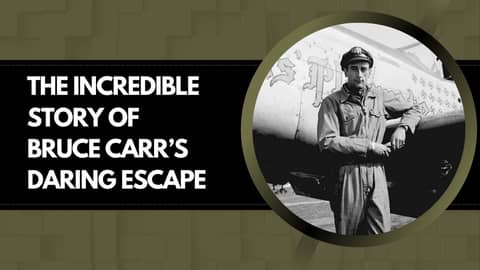 A Remarkable Escape Story during WWII: US Army Air Forces Col. Bruce Carr #history #podcast #usa