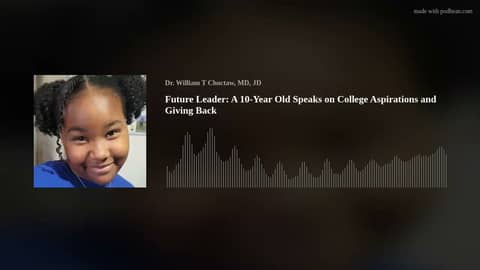 Future Leader: A 10-Year Old Speaks on College Aspirations and Giving Back
