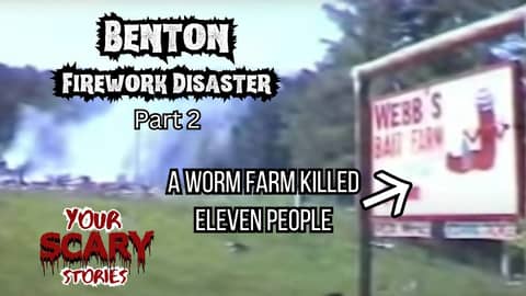 Benton Firework Disaster part 2 of 2
