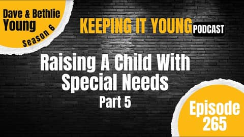 Raising A Child With Special Needs Part 5