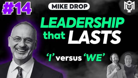 Bill Lowman's PROVEN Leadership Playbook for Mortgage Success | MikeDrop Episode 14 Bill Lowman's PROVEN Leadership Playbook for Mortgage Success | MikeDrop Episode 14