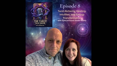 Tarot Alchemy: Healing, Intuition, and Energy Transformation w/ Andie Ruddy | Ep. 8