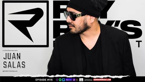 Ray Ray’s Podcast Episode 115 “Juan Salas” Full Episode