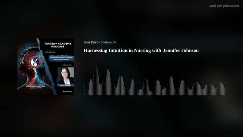 Harnessing Intuition in Nursing with Jennifer Johnson