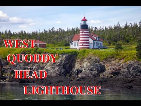 Ep 37 - West Quoddy Head Lighthouse