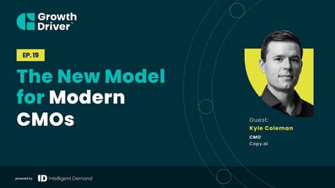 The New Model for Modern CMOs with Kyle Coleman