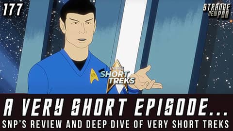A Very Short Episode | SNP's Review and Deep Dive of Very Short Treks A Very Short Episode | SNP's Review and Deep Dive of Very Short Treks