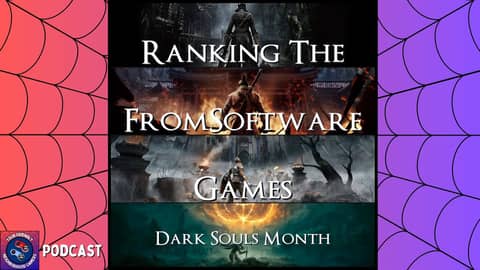 Podcast: Which FromSoftware Game Is The Best? - Ranking The Souls-Style Games