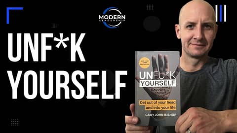 UnF Yourself By Gary John Bishop