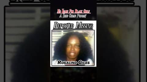 Reported Missing: Rosalind Giles | Black Female | South Los Angeles