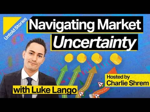 Navigating Market Uncertainty with Luke Lango Navigating Market Uncertainty with Luke Lango