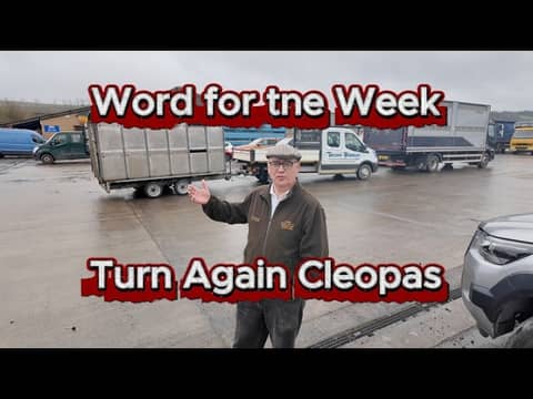 Word for the Week - Luke 24 - Turn again Cleopas