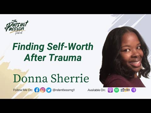 Finding Self-Worth After Trauma