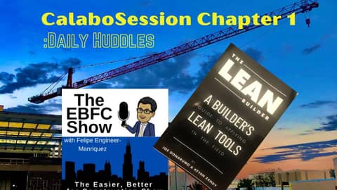 Daily Huddles in Construction Calabosession #1 Daily Huddles in Construction Calabosession #1