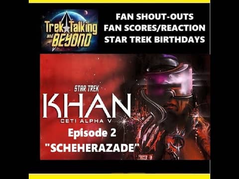 Episode 657 khan audio drama episode 2 review #trektalking