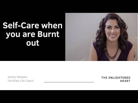 Self-care when you are burnt out...