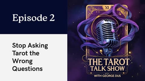 Stop Asking Tarot the Wrong Questions | How to Get Real Guidance from Your Cards