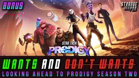 Star Trek: Prodigy S2 | Wants and Don't Wants w/ Aaron Waltke #startrek #preview