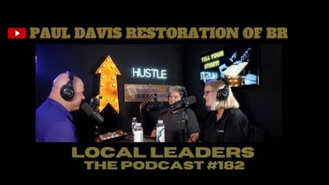 Paul Davis Restoration Baton Rouge | Local Leaders Podcast #182