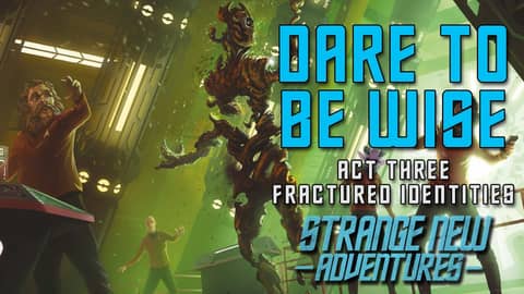 SNA Dare to Be Wise, Act 3: "Fractured Identities"