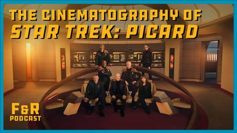 "Star Trek: Picard" DP Jon Joffin, ASC // Frame & Reference