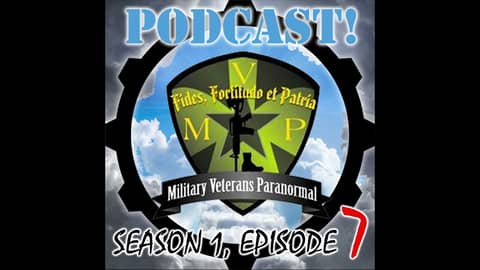 Military Veterans Paranormal Podcast (MVP)  Season1 Episode 7 - "History, Religion, UFOs and Aliens"