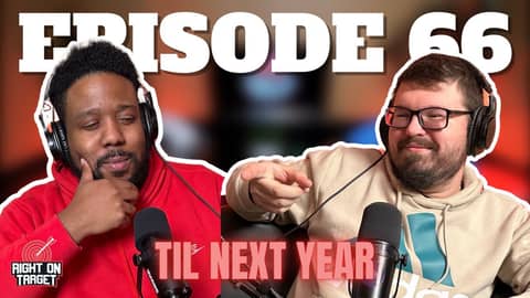 Episode 66: Til Next Year Episode 66: Til Next Year