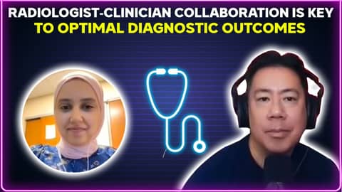 Radiologist-clinician collaboration is key to optimal diagnostic outcomes Radiologist-clinician collaboration is key to optimal diagnostic outcomes