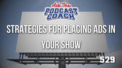 Where Should You Put Podcast Ads? Strategies for Placement and Listener Respect