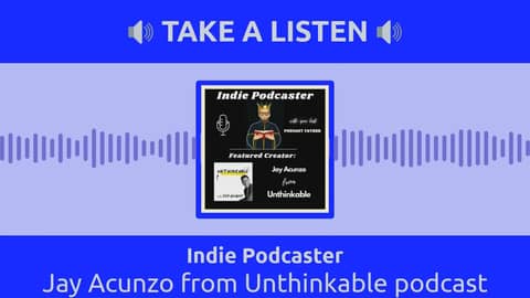 Indie Podcaster - Jay Acunzo from Unthinkable podcast