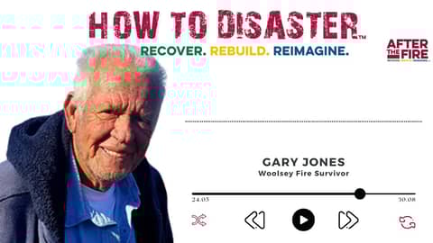 Healing Trauma to Rebuild After a Fire with Gary Jones (Part 2) How to Disaster Podcast