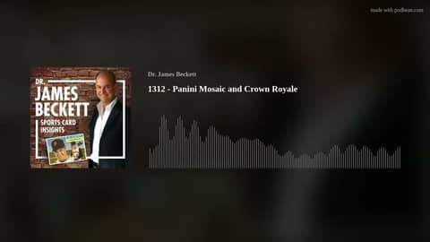 1312 - Panini Mosaic and Crown Royale