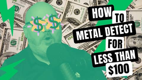 How to metal detect for less than $100 How to metal detect for less than $100