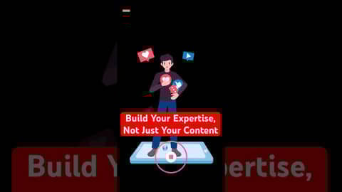 Build Your Expertise, Not Just Content