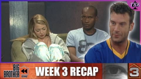 BB Rewind: Big Brother 3 | Week 3 Recap