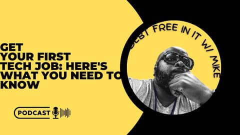 "Get Your First Tech Job: Here's What You Need to Know"