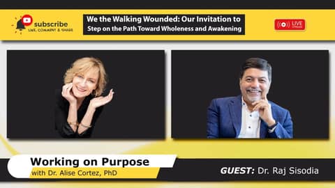 We the Walking Wounded: Our Invitation to Step on the Path Toward Wholeness and Awakening