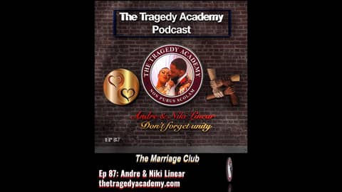EP: 88 - Andre & Nikki Linear - Don't forget unity - The Marriage Club EP: 88 - Andre & Nikki Linear - Don't forget unity - The Marriage Club