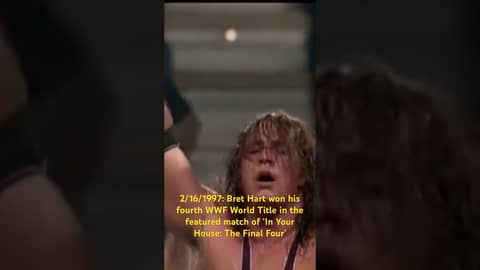 2/16/97 Bret Hart won his 4th WWF World Title in the featured match of In Your House: The Final Four