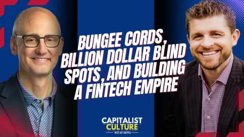 Bungee Cords, Billion Dollar Blind Spots, and Building a Fintech Empire Bungee Cords, Billion Dollar Blind Spots, and Building a Fintech Empire