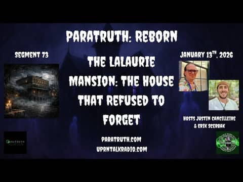 ParaTruth: Reborn  -  LaLaurie Mansion: The House That Refused to Forget