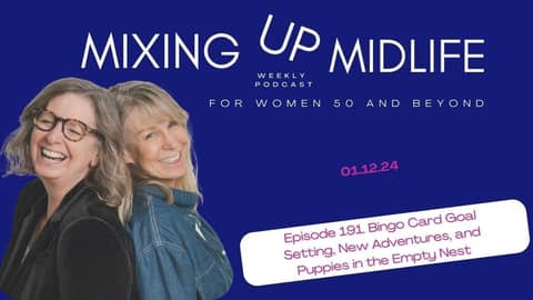 191. Bingo Card Goal Setting, New Adventures, and Puppies in the Empty Nest