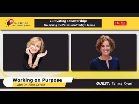 Cultivating Followership: Unlocking the Potential of Today’s Teams Cultivating Followership: Unlocking the Potential of Today’s Teams