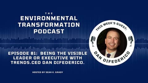 Being the Visible Leader or Executive with Trends.ceo Dan DiFederico
